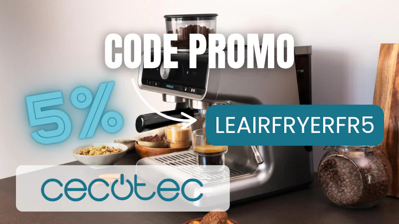 Code promo Cecotec juin 2026 : -5% avec LEAIRFRYERFR5